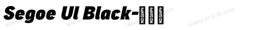 Segoe Ul Black字体转换